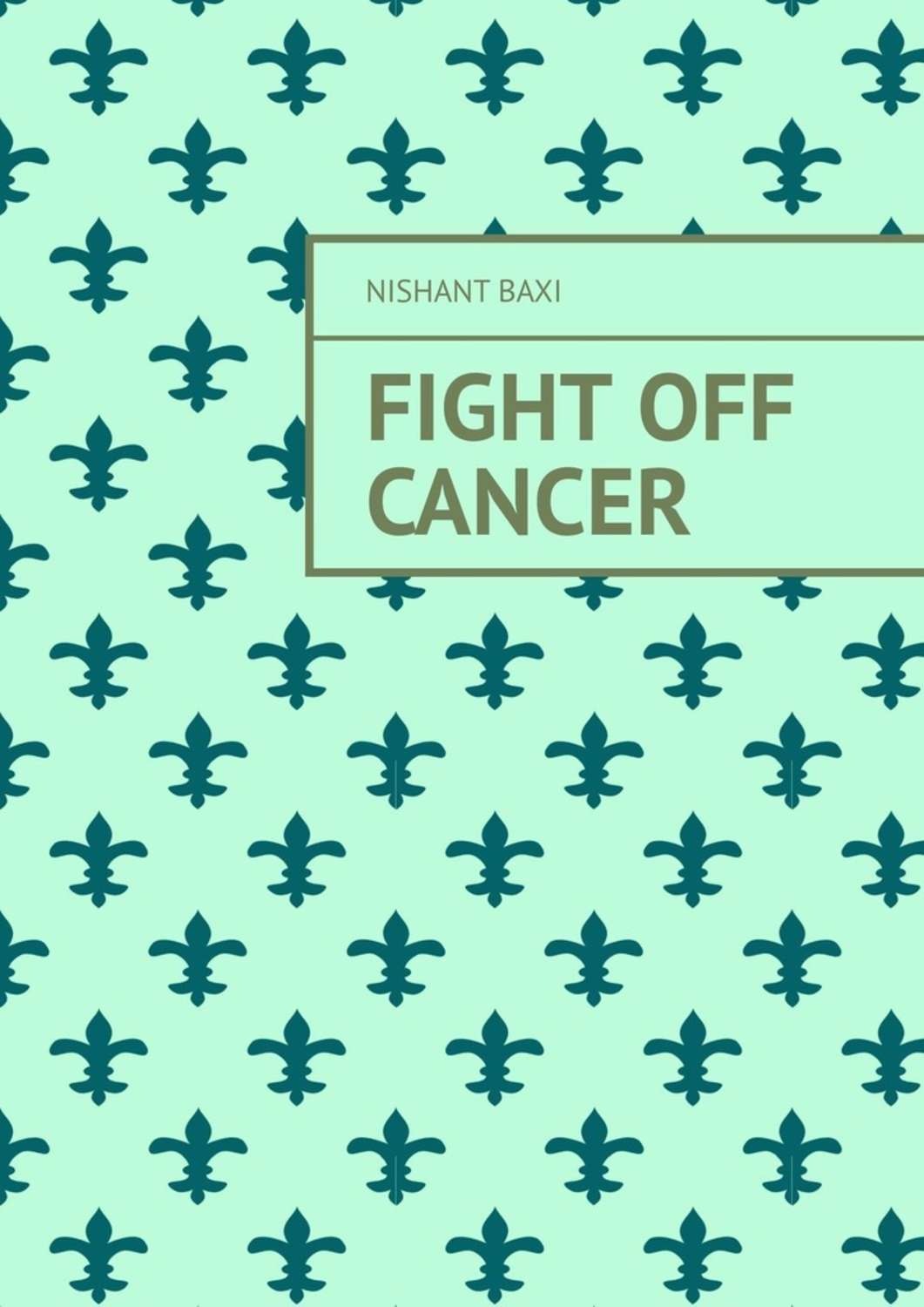 Обложка книги «Fight Off Cancer»