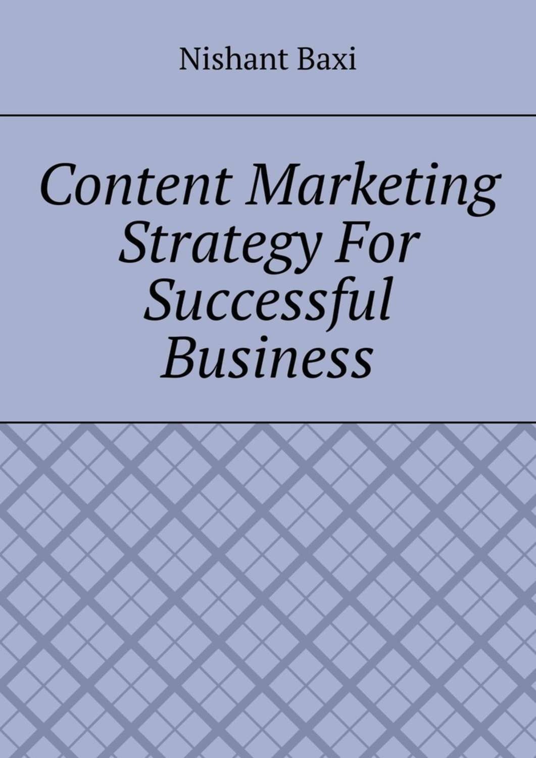 Обложка книги «Content Marketing Strategy For Successful Business»