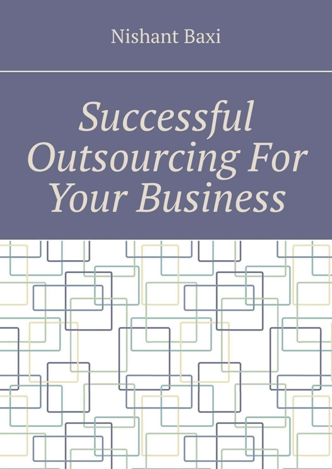 Обложка книги «Successful Outsourcing For Your Business»