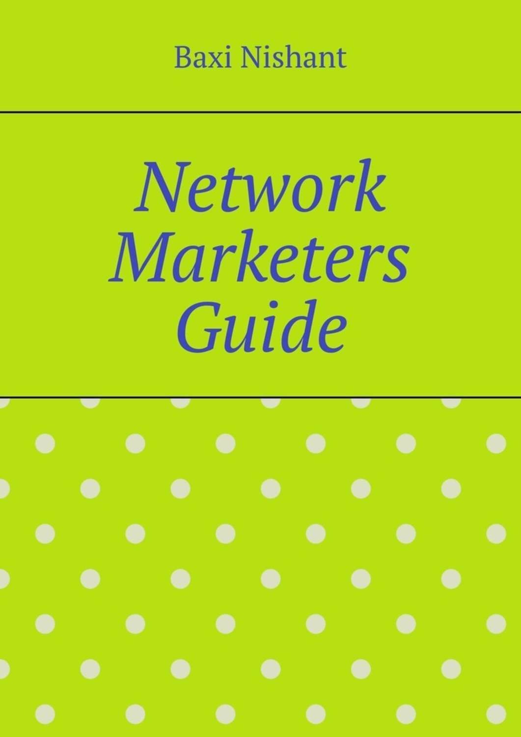 Обложка книги «Network Marketers Guide»