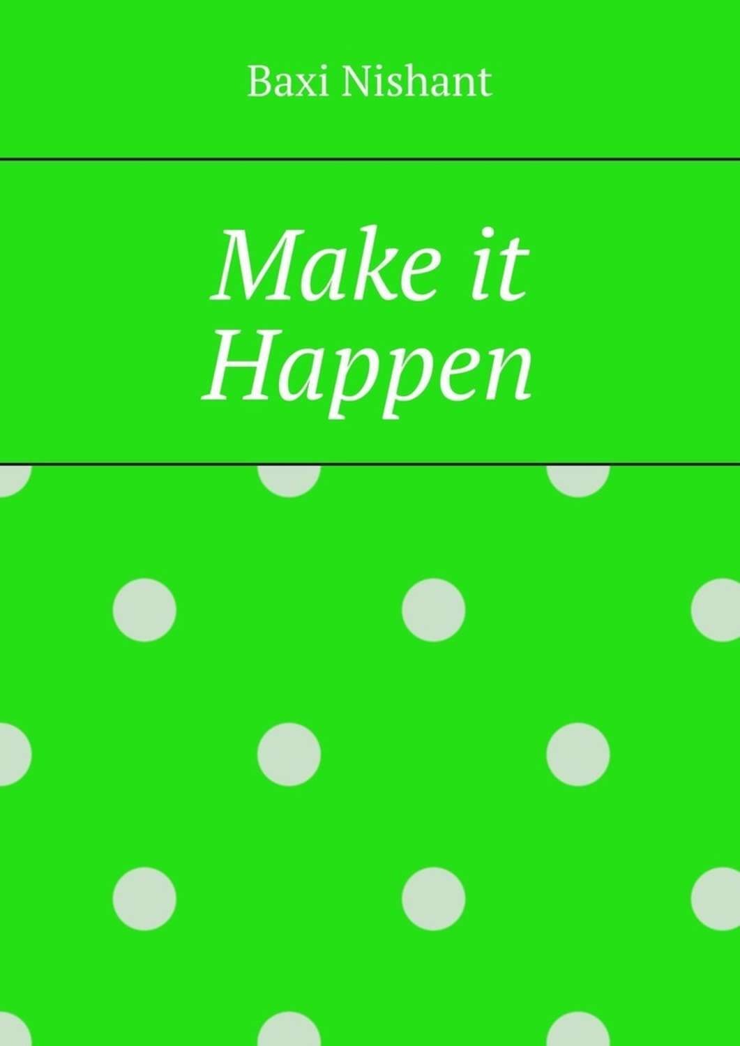 Обложка книги «Make it Happen»