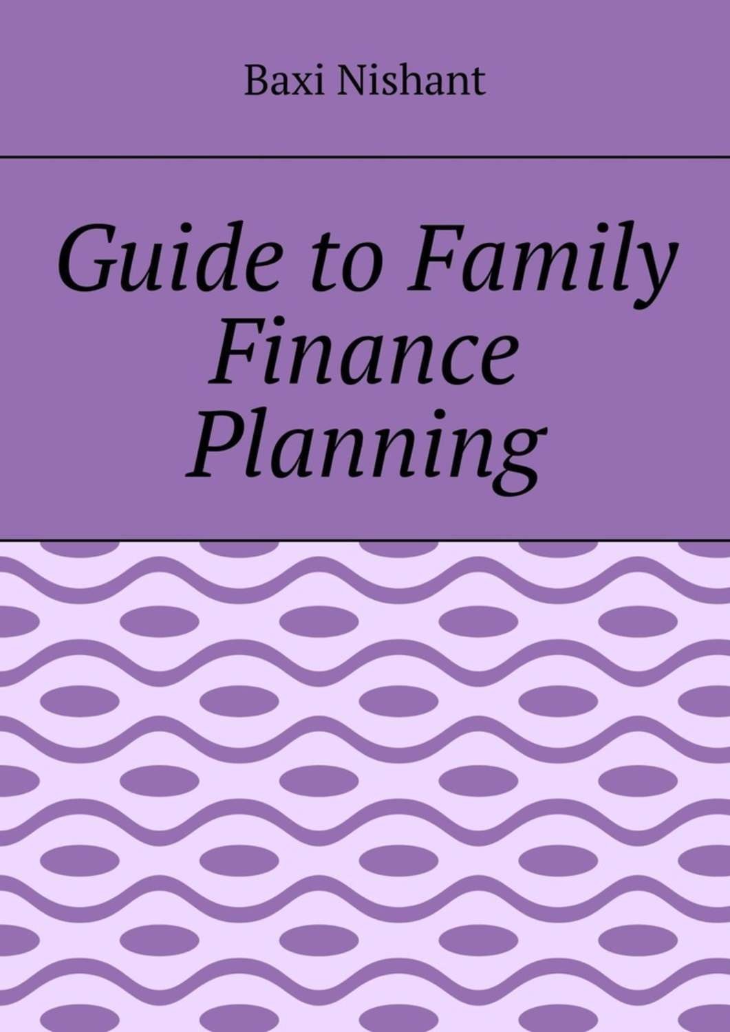 Обложка книги «Guide to Family Finance Planning»