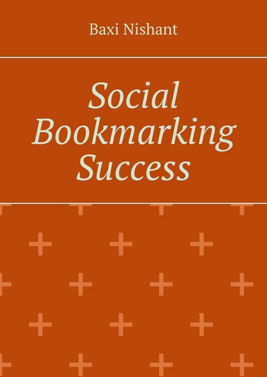Обложка книги «Social Bookmarking Success»
