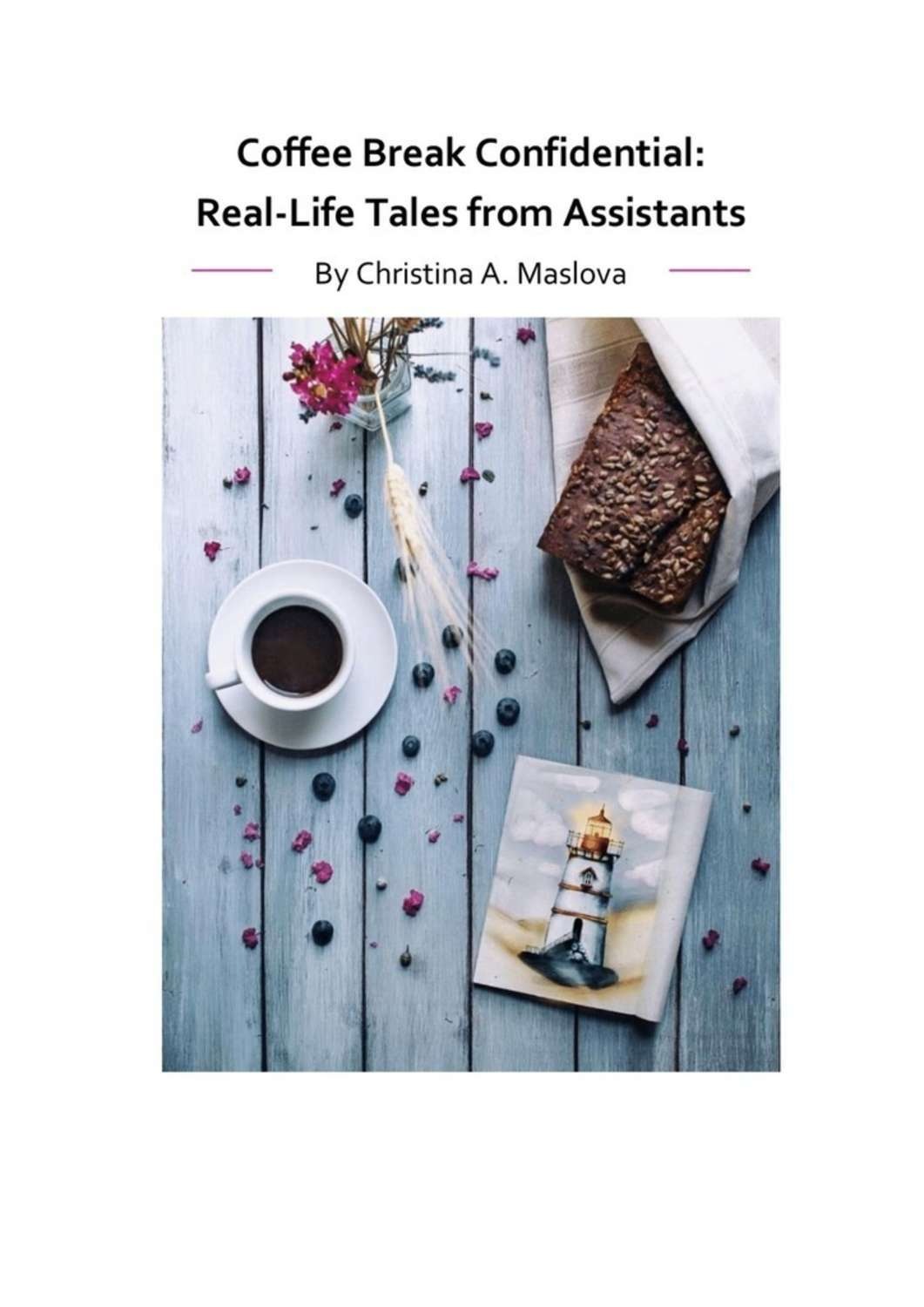 Обложка книги «Coffee Break Confidential. Real-Life Tales from Assistants»