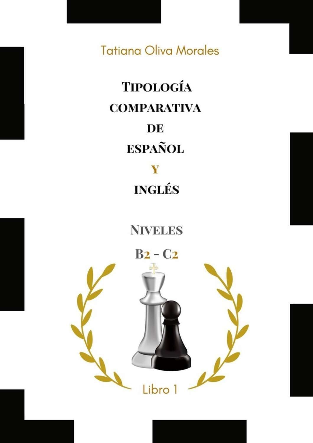 Обложка книги «Tipología comparativa de español y inglés. Niveles B2—C2. Libro 1»