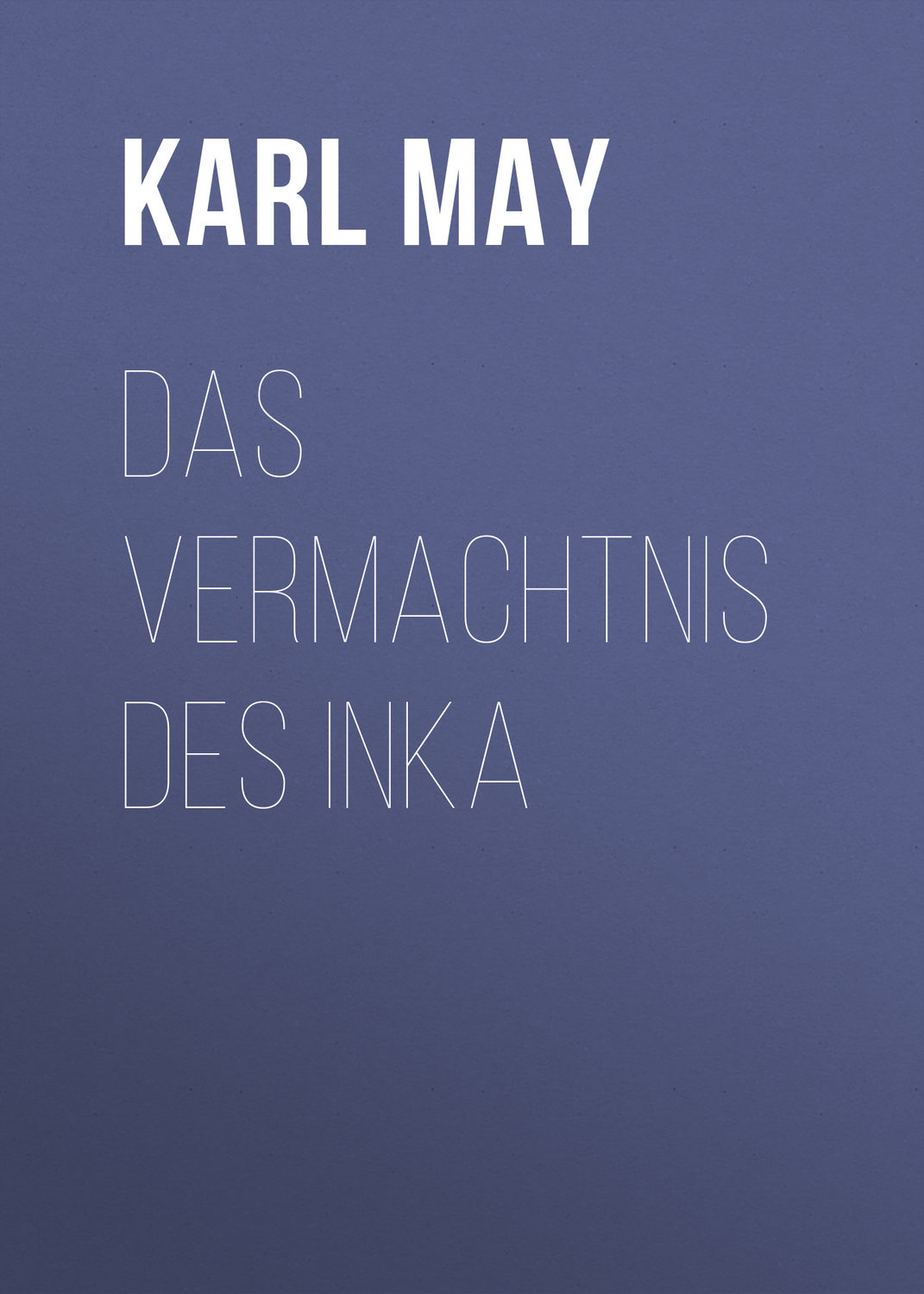 Обложка книги «Das Vermachtnis des Inka»