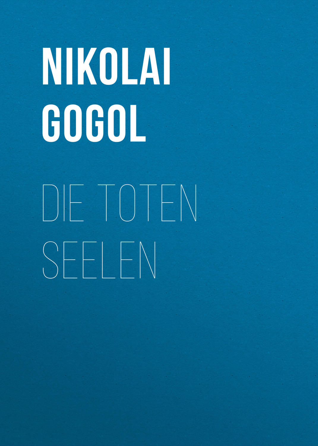 Обложка книги «Die toten Seelen»