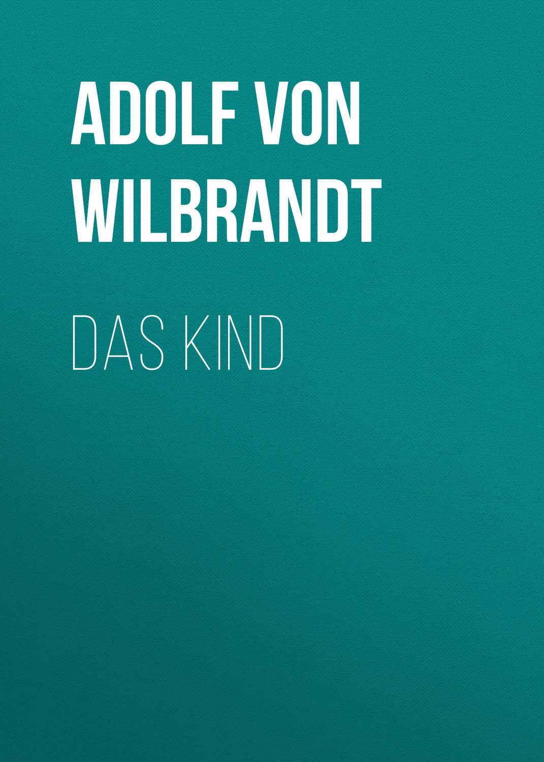 Обложка книги «Das Kind»