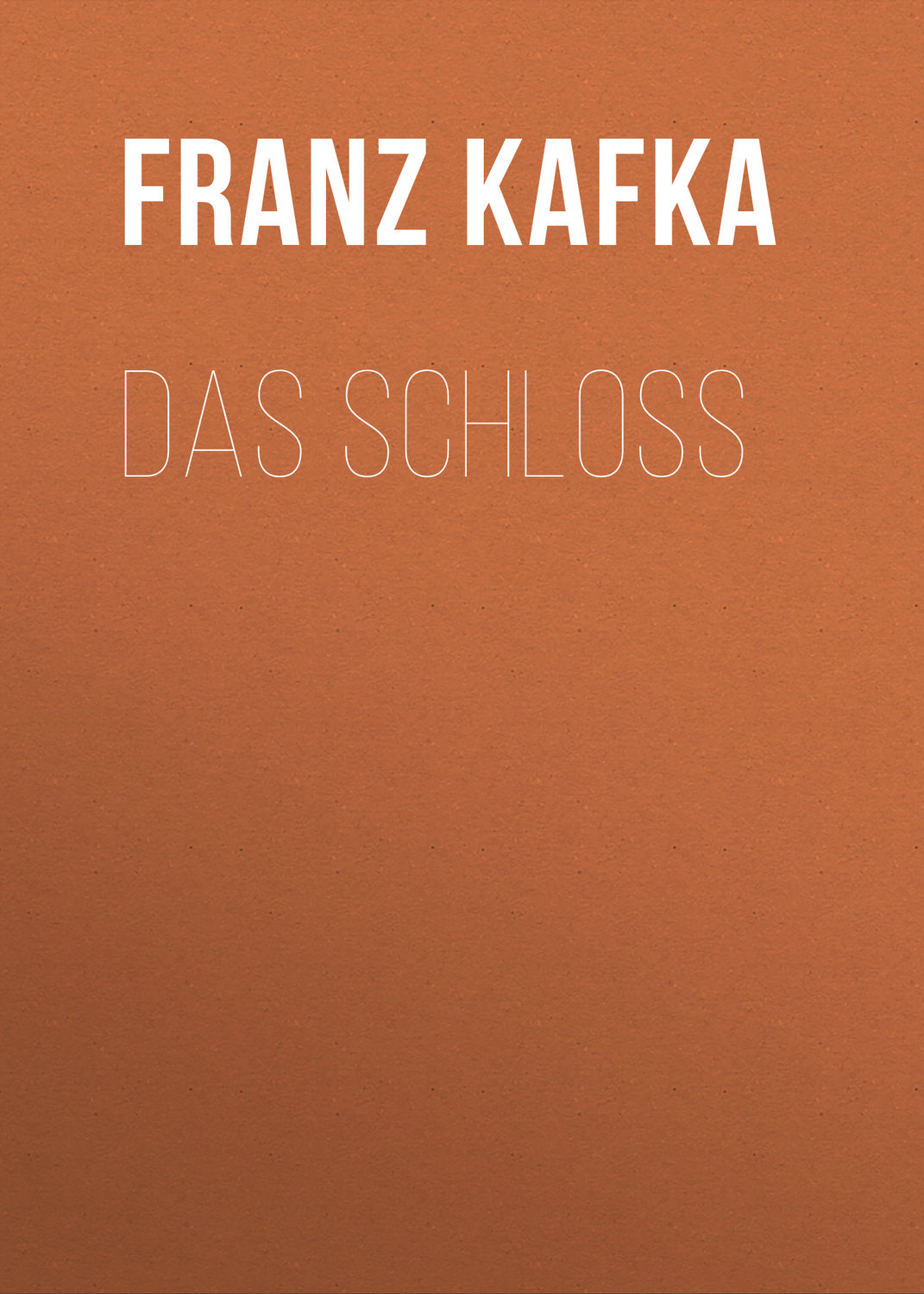 Обложка книги «Das Schloss»