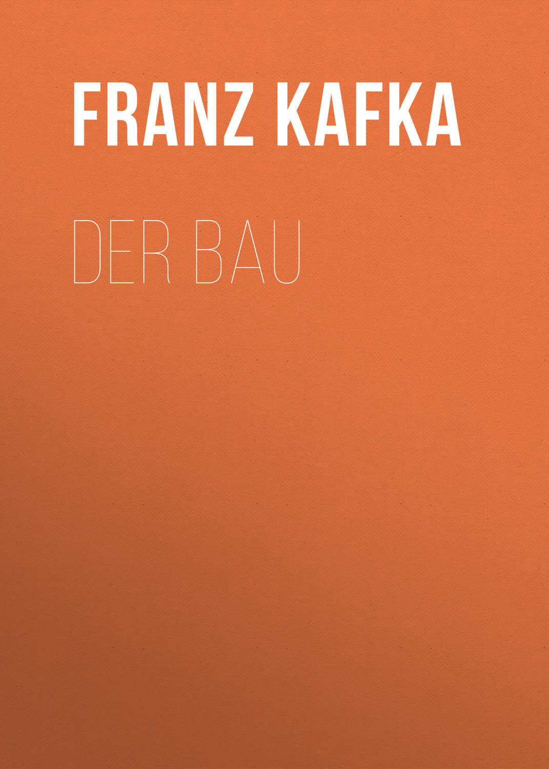 Обложка книги «Der Bau»