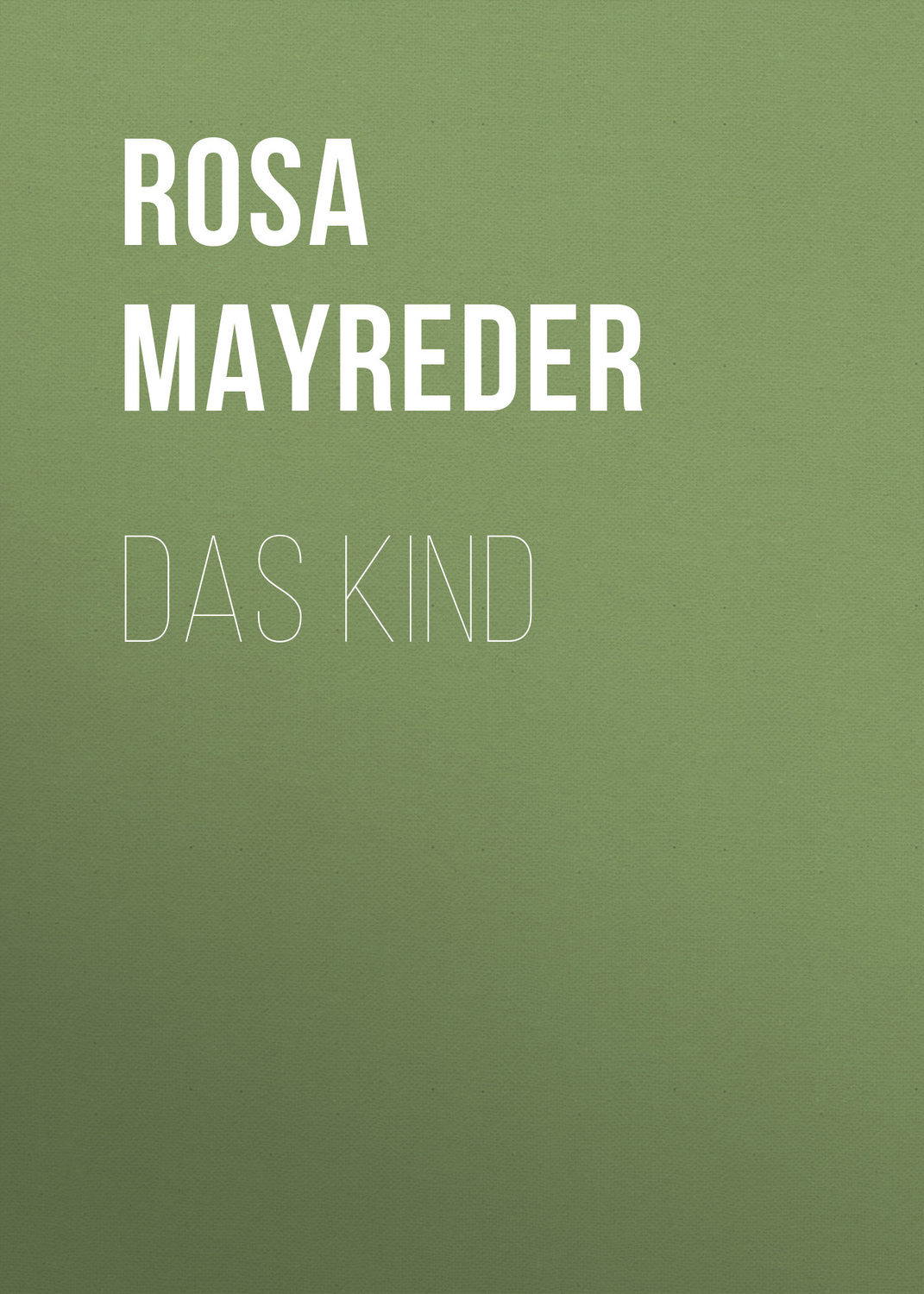 Обложка книги «Das Kind»
