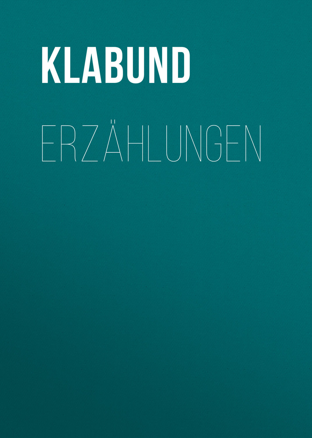 Обложка книги «Erzählungen»