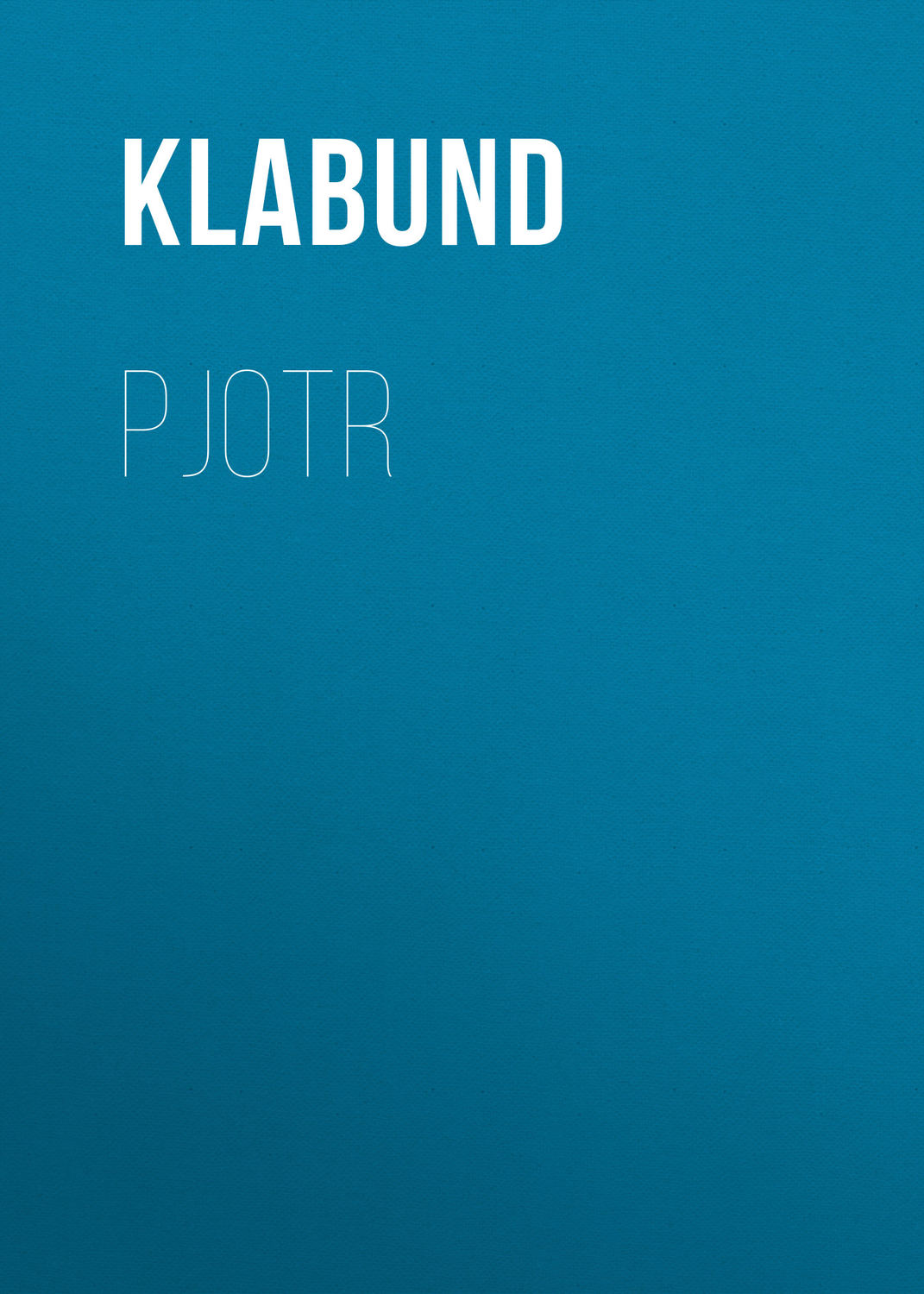 Обложка книги «Pjotr»
