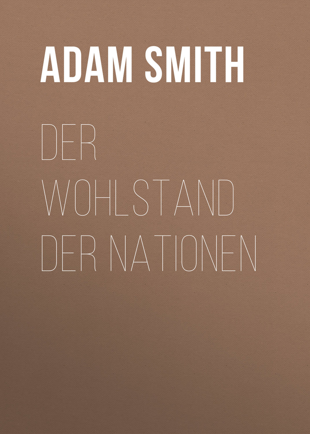 Обложка книги «Der Wohlstand der Nationen»