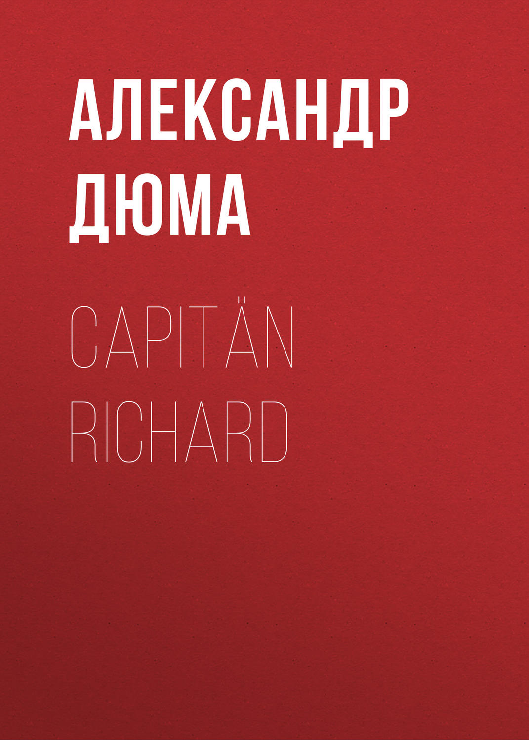 Обложка книги «Capitän Richard»