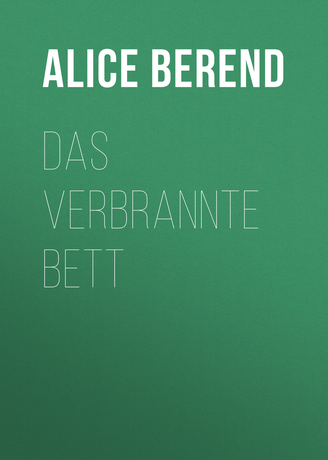 Обложка книги «Das verbrannte Bett»