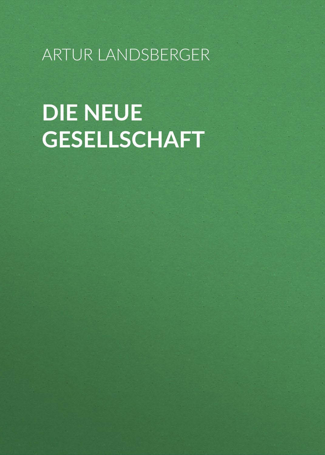 Обложка книги «Die neue Gesellschaft»