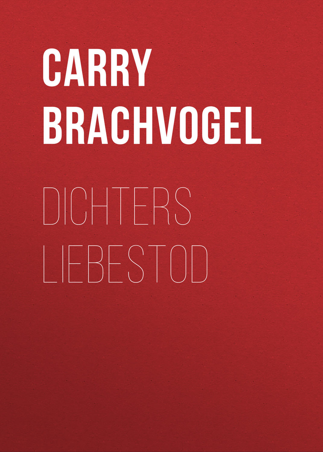 Обложка книги «Dichters Liebestod»