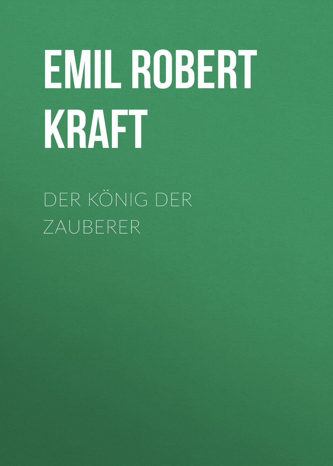 Обложка книги «Der König der Zauberer»