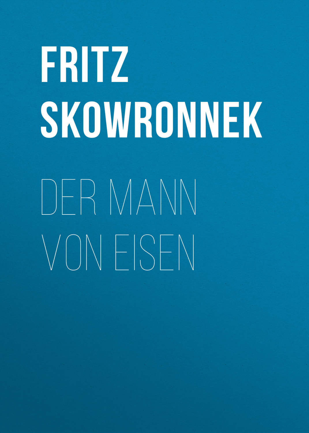 Обложка книги «Der Mann von Eisen»