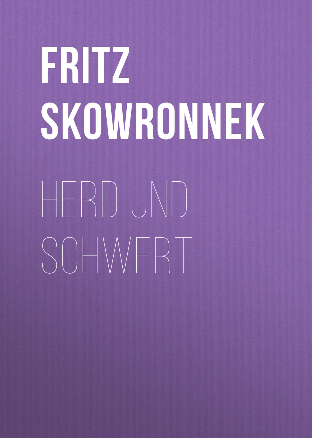 Обложка книги «Herd und Schwert»