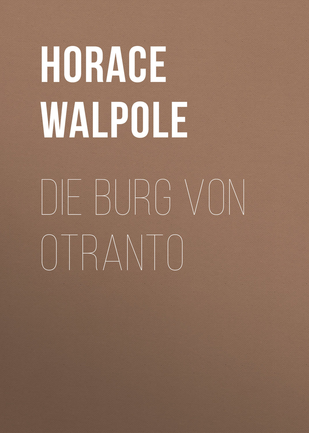 Обложка книги «Die Burg von Otranto»