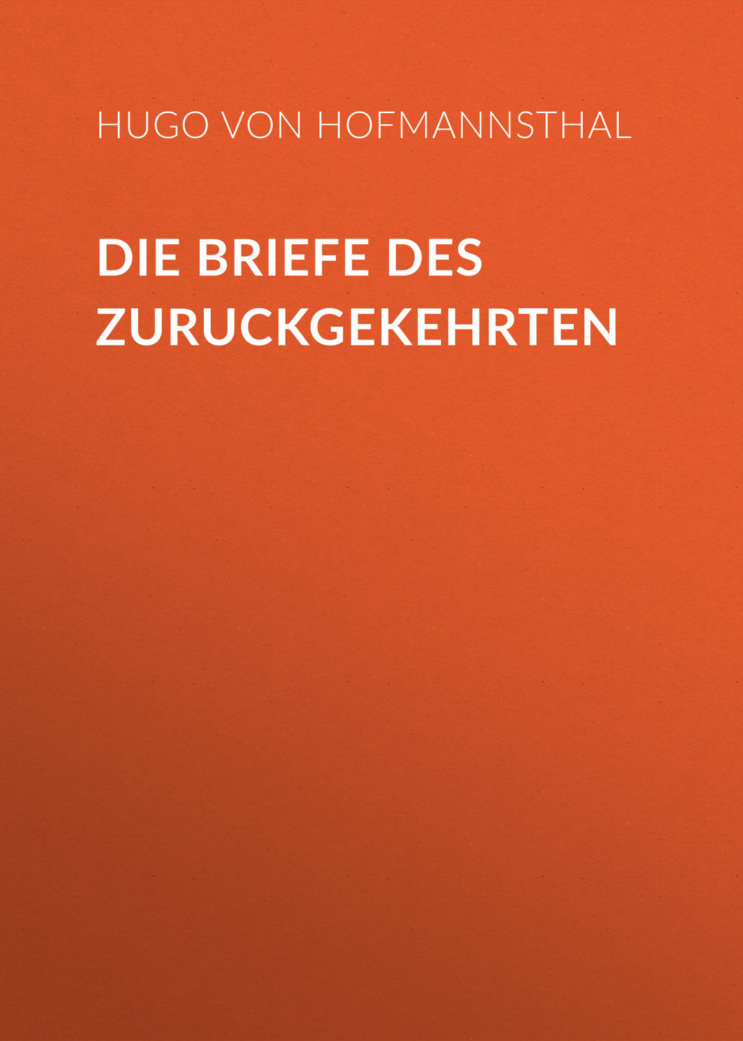 Обложка книги «Die Briefe des Zuruckgekehrten»