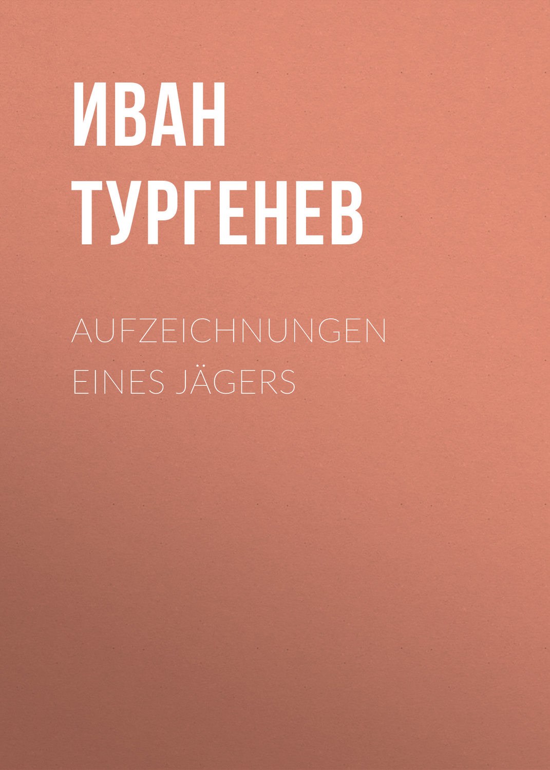 Обложка книги «Aufzeichnungen eines Jägers»