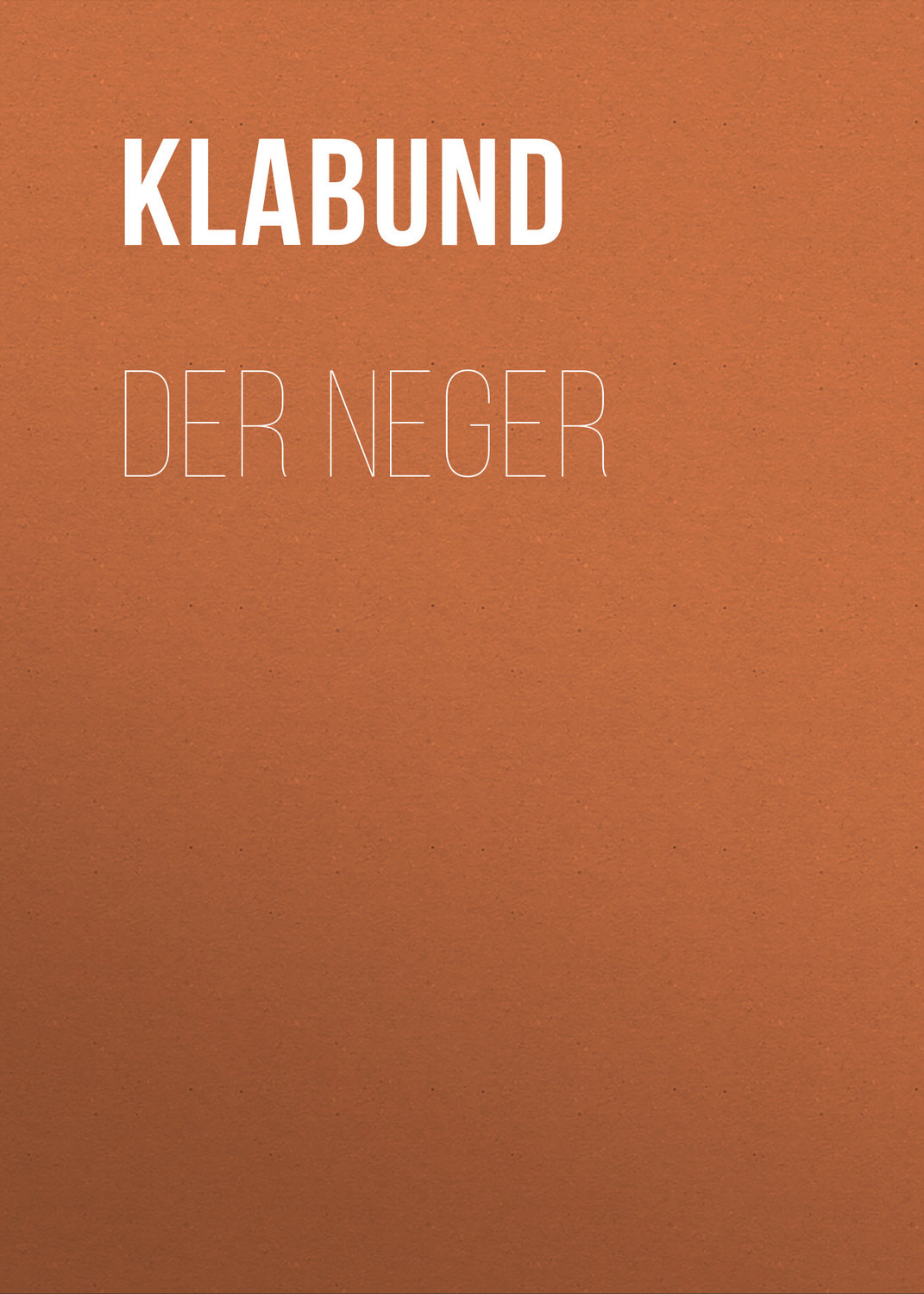 Обложка книги «Der Neger»