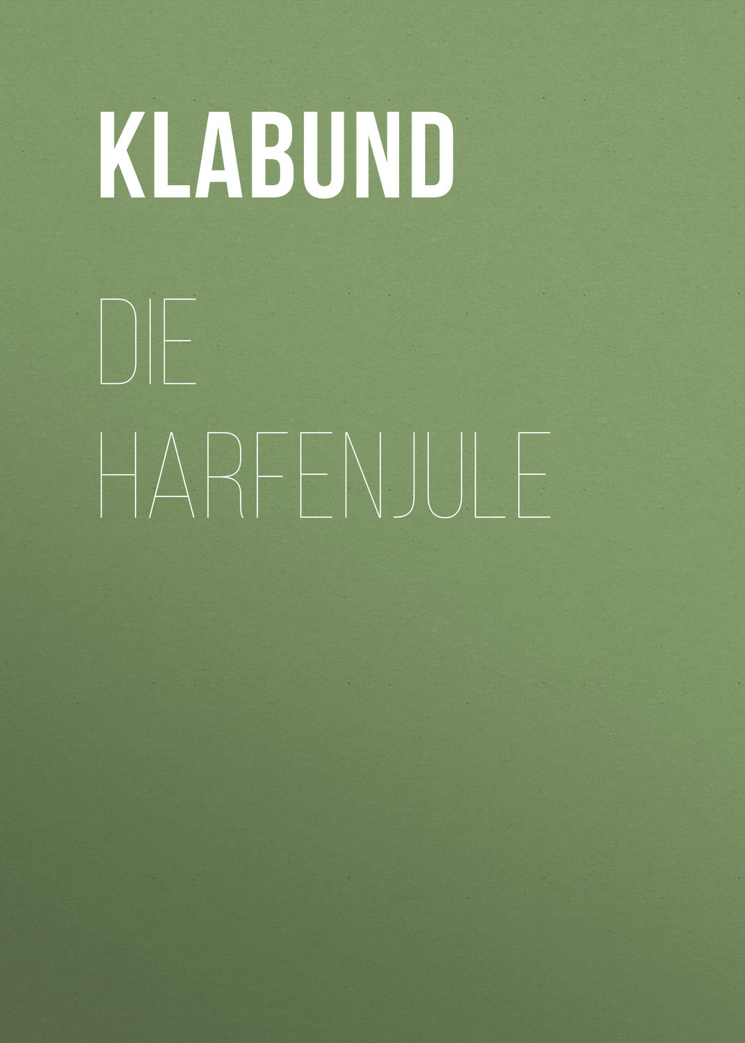 Обложка книги «Die Harfenjule»