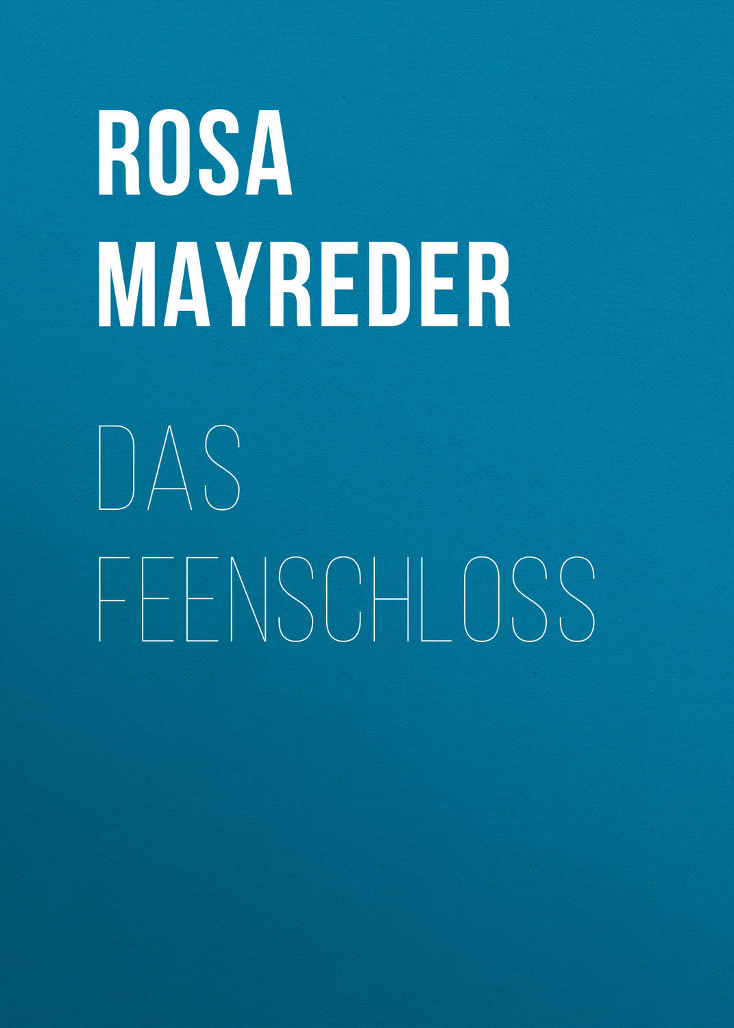 Обложка книги «Das Feenschloss»