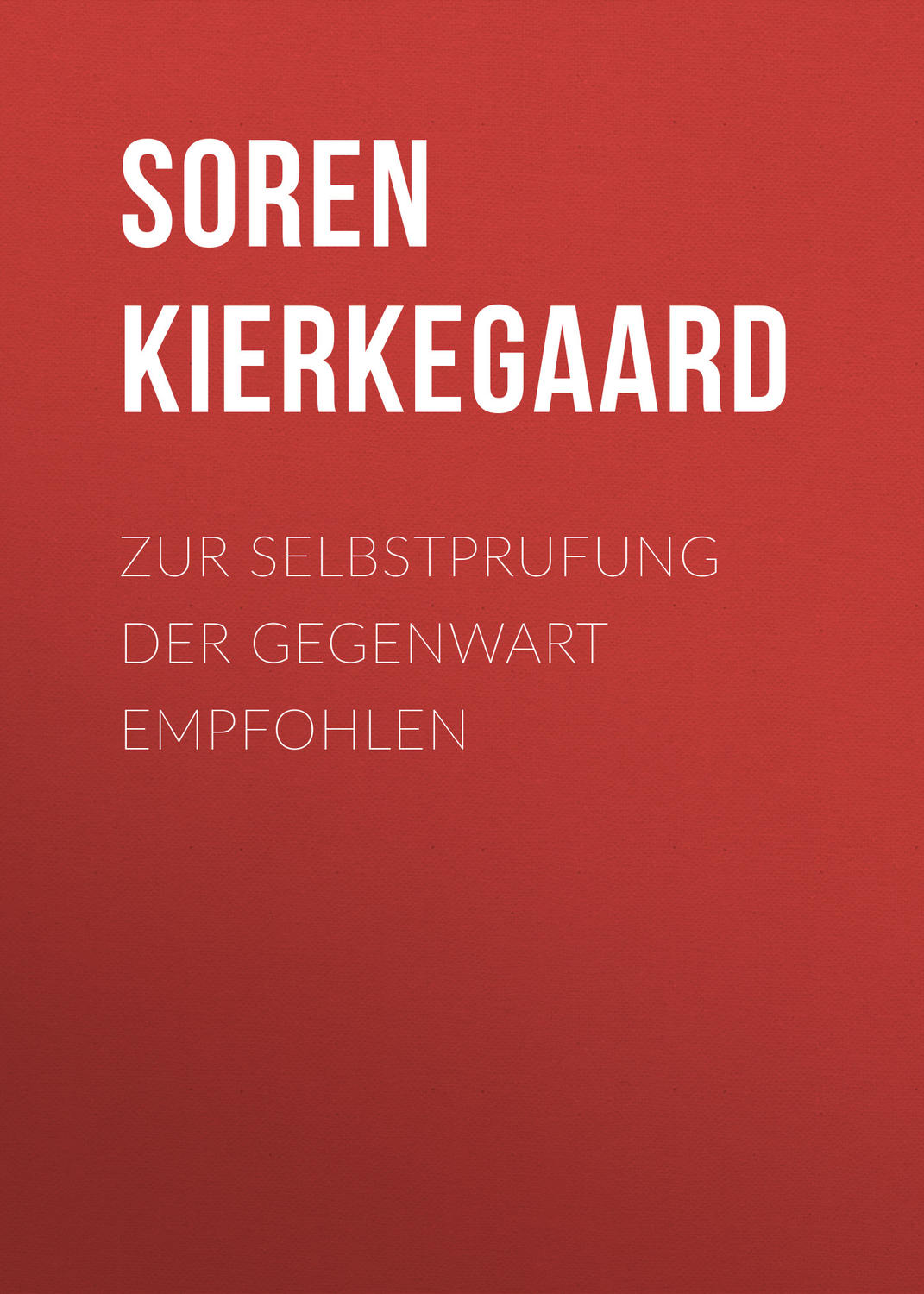 Обложка книги «Zur Selbstprufung der Gegenwart empfohlen»