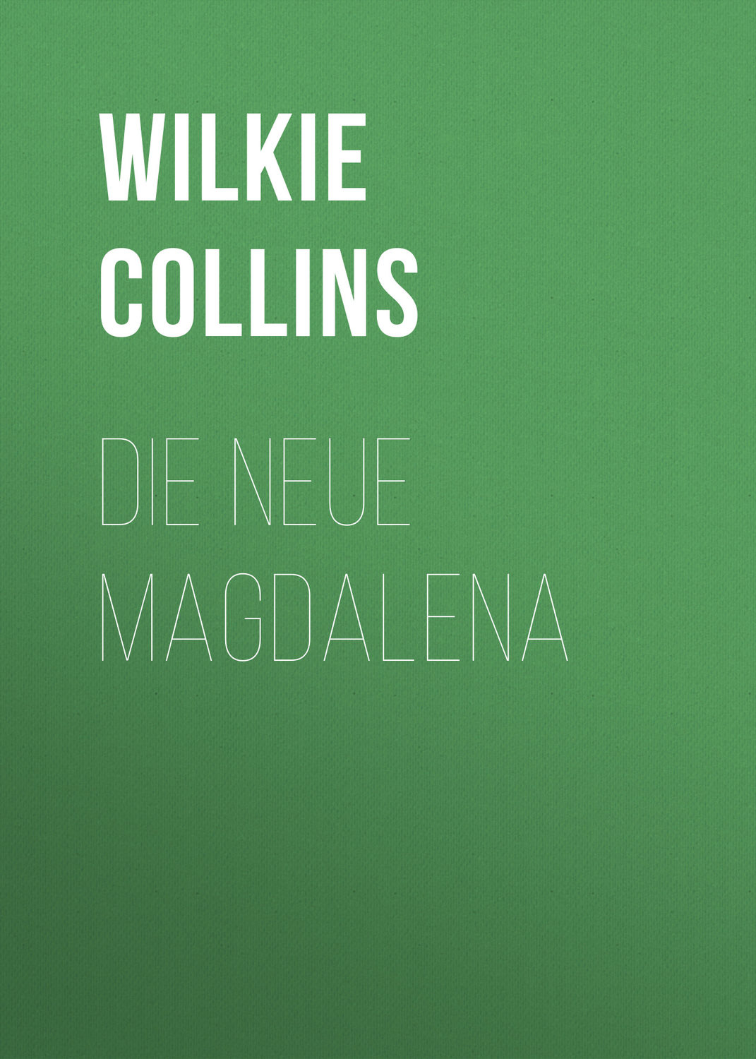 Обложка книги «Die neue Magdalena»