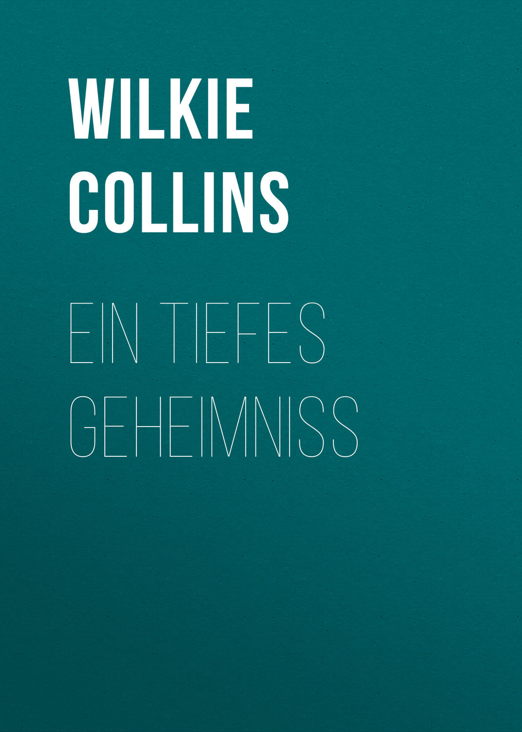 Обложка книги «Ein tiefes Geheimniss»