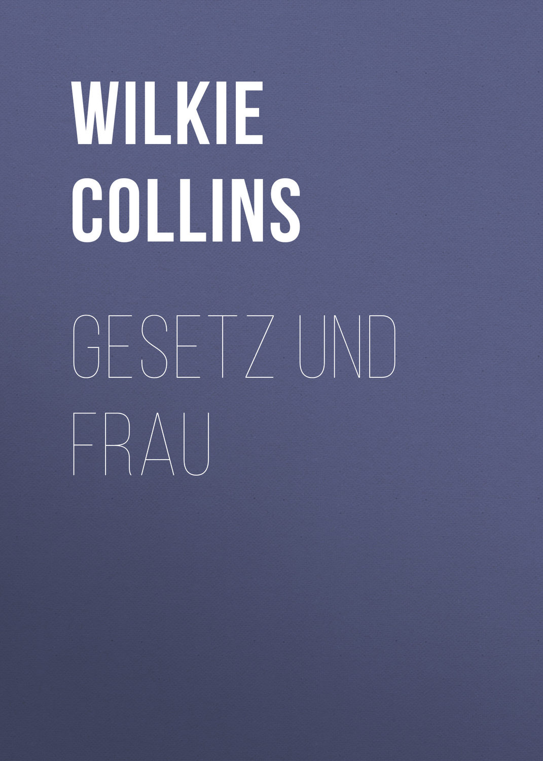 Обложка книги «Gesetz und Frau»