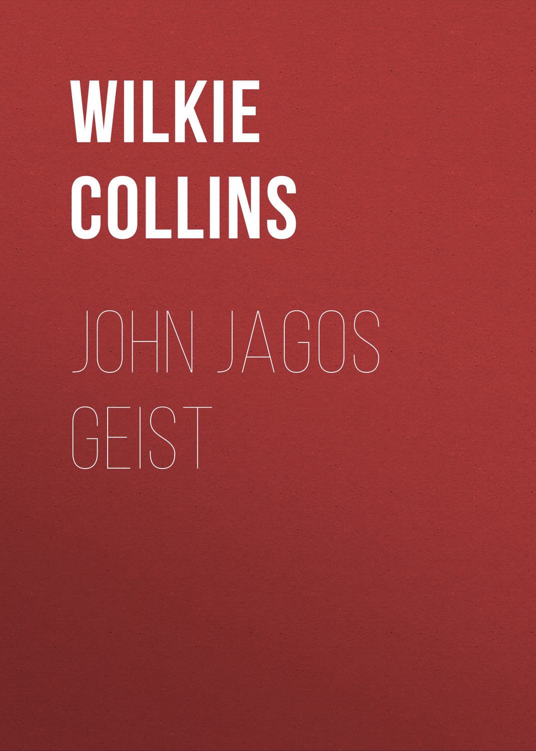 Обложка книги «John Jagos Geist»
