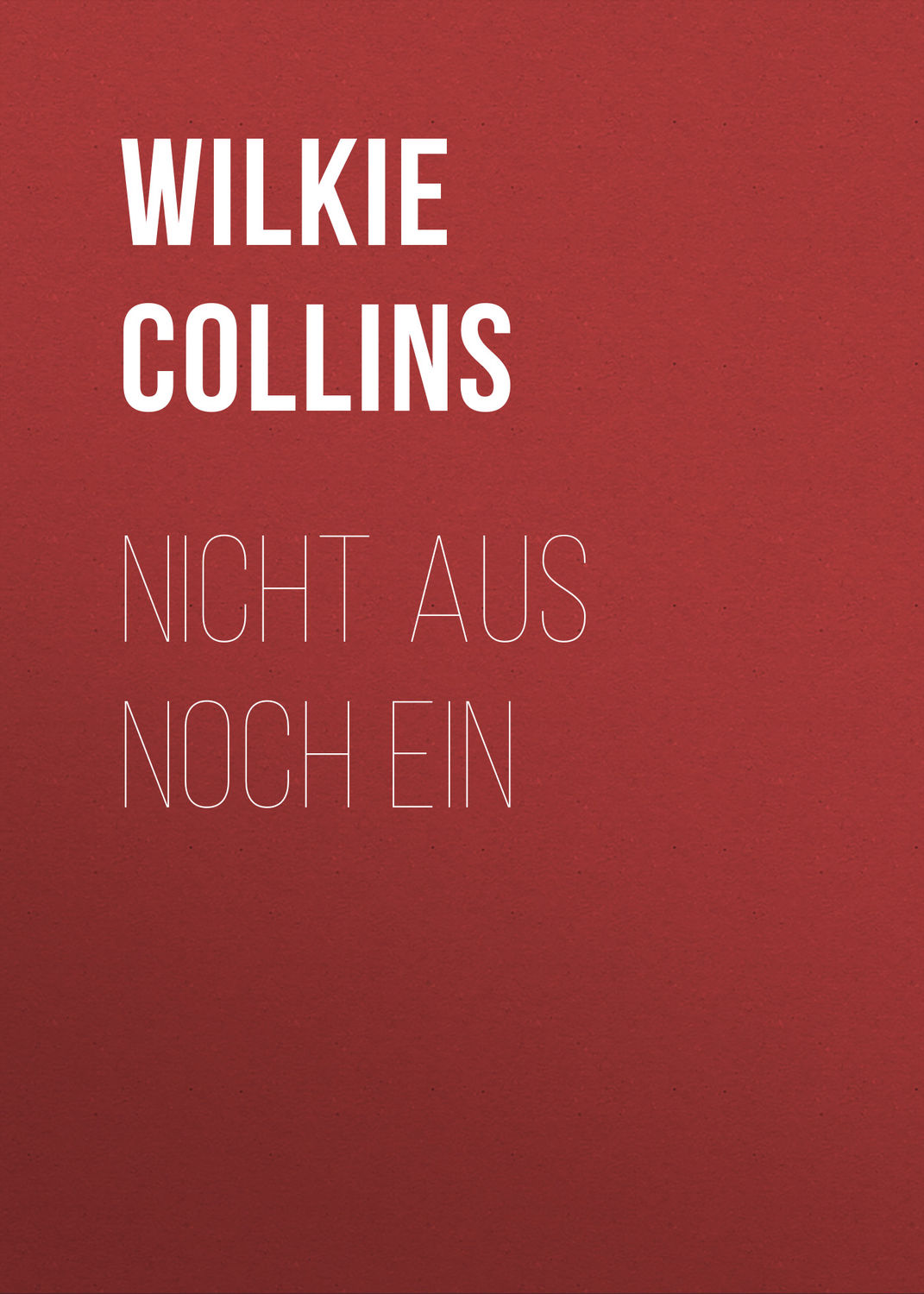 Обложка книги «Nicht aus noch ein»