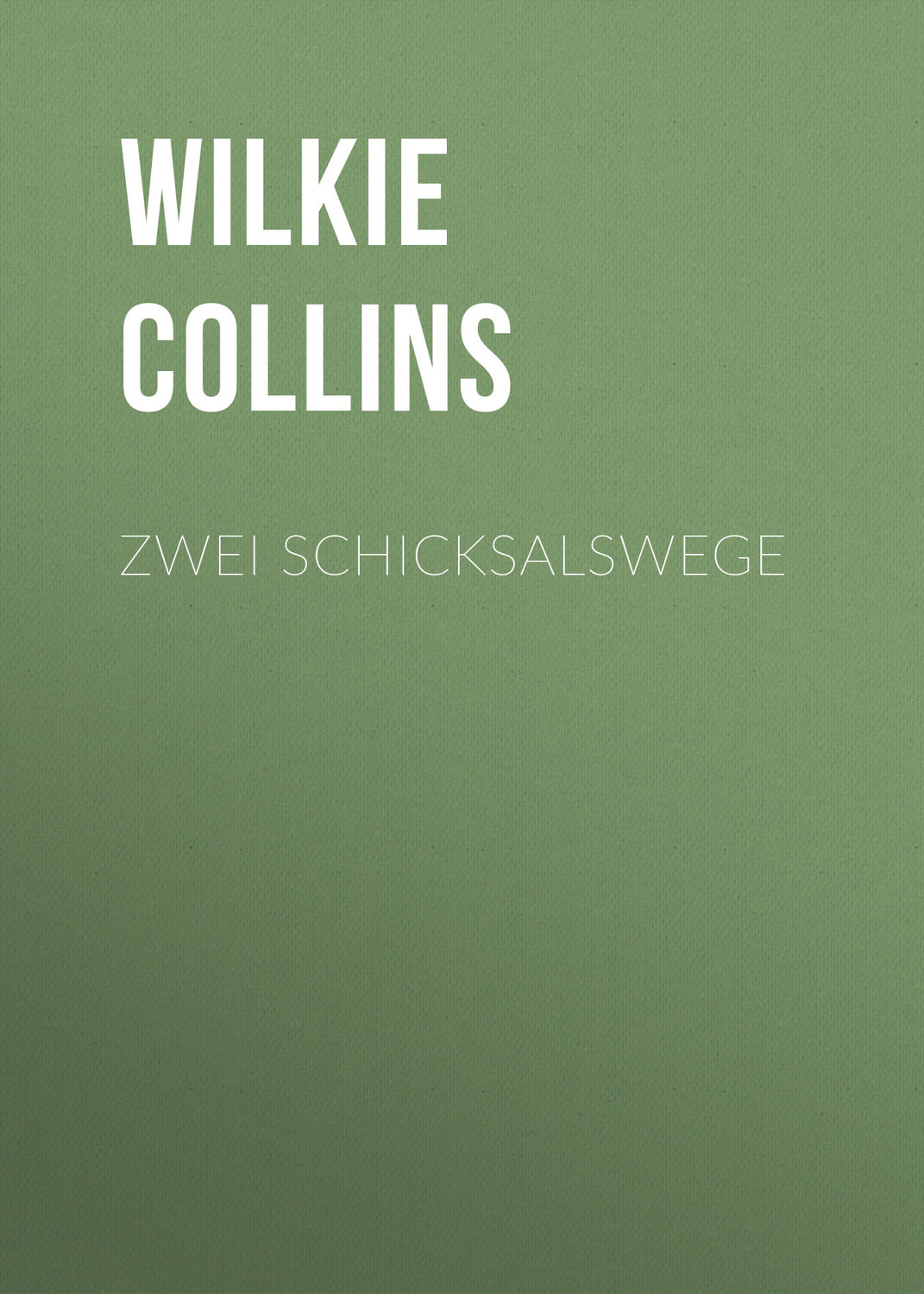 Обложка книги «Zwei Schicksalswege»