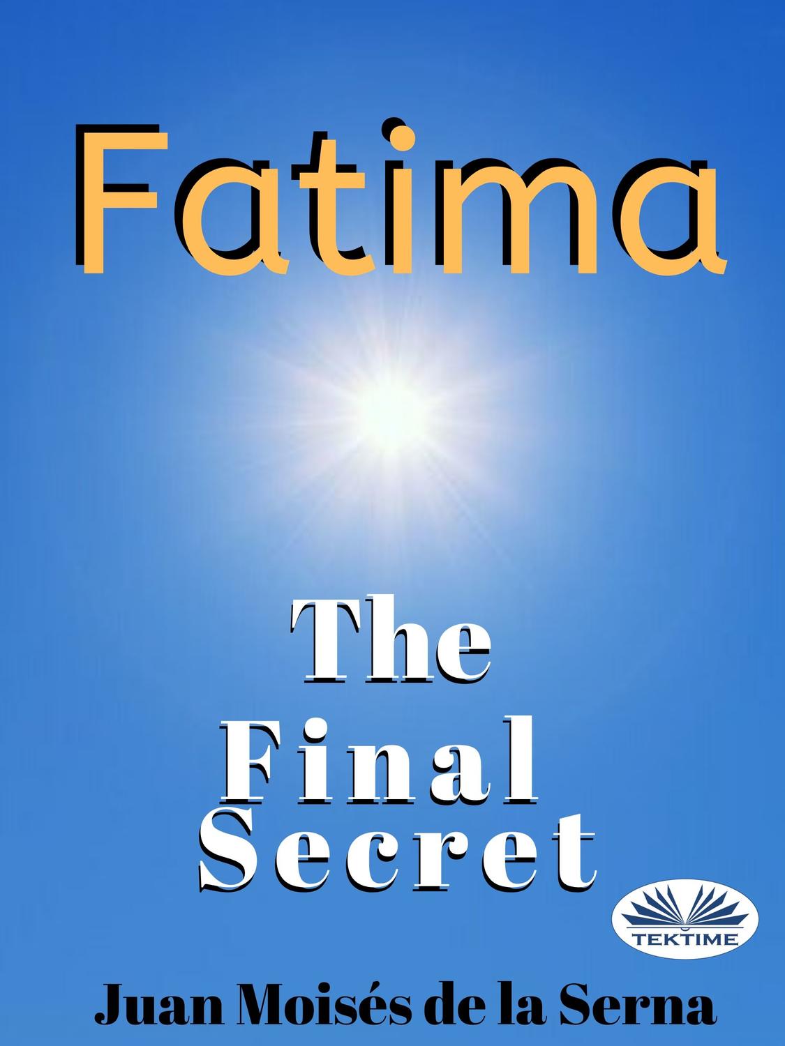 Обложка книги «Fatima: The Final Secret»
