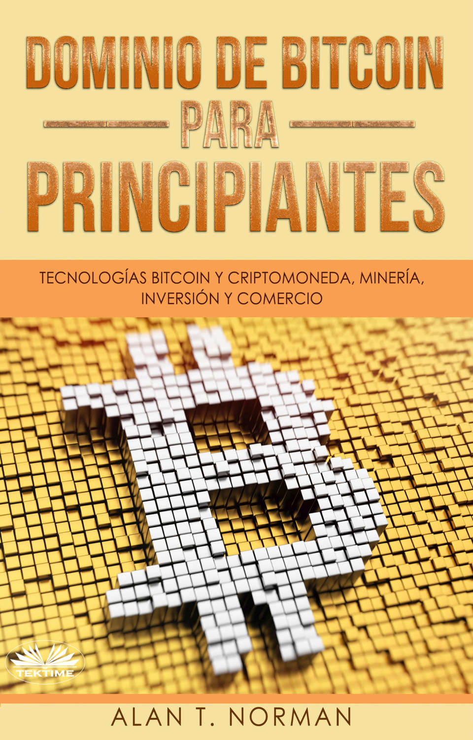 Обложка книги «Dominio De Bitcoin Para Principiantes»