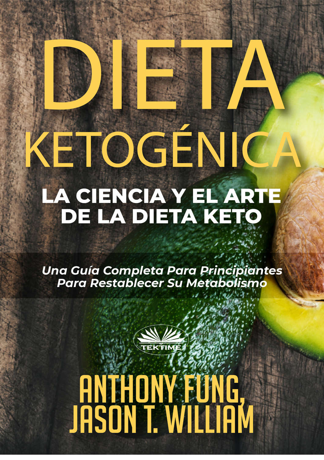 Обложка книги «Dieta Ketogénica – La Ciencia Y El Arte De La Dieta Keto»