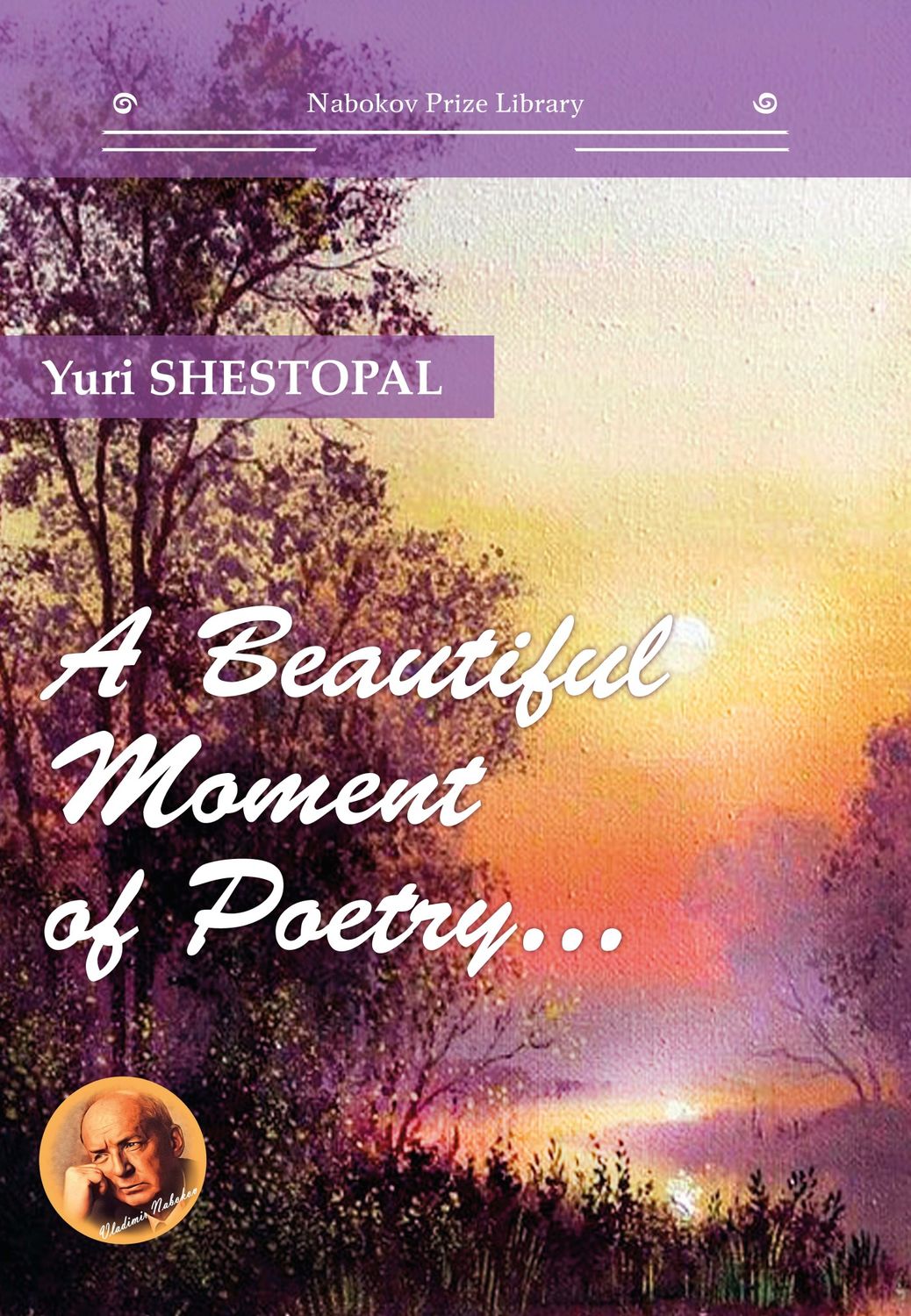 Обложка книги «A Beautiful Moment of Poetry…»