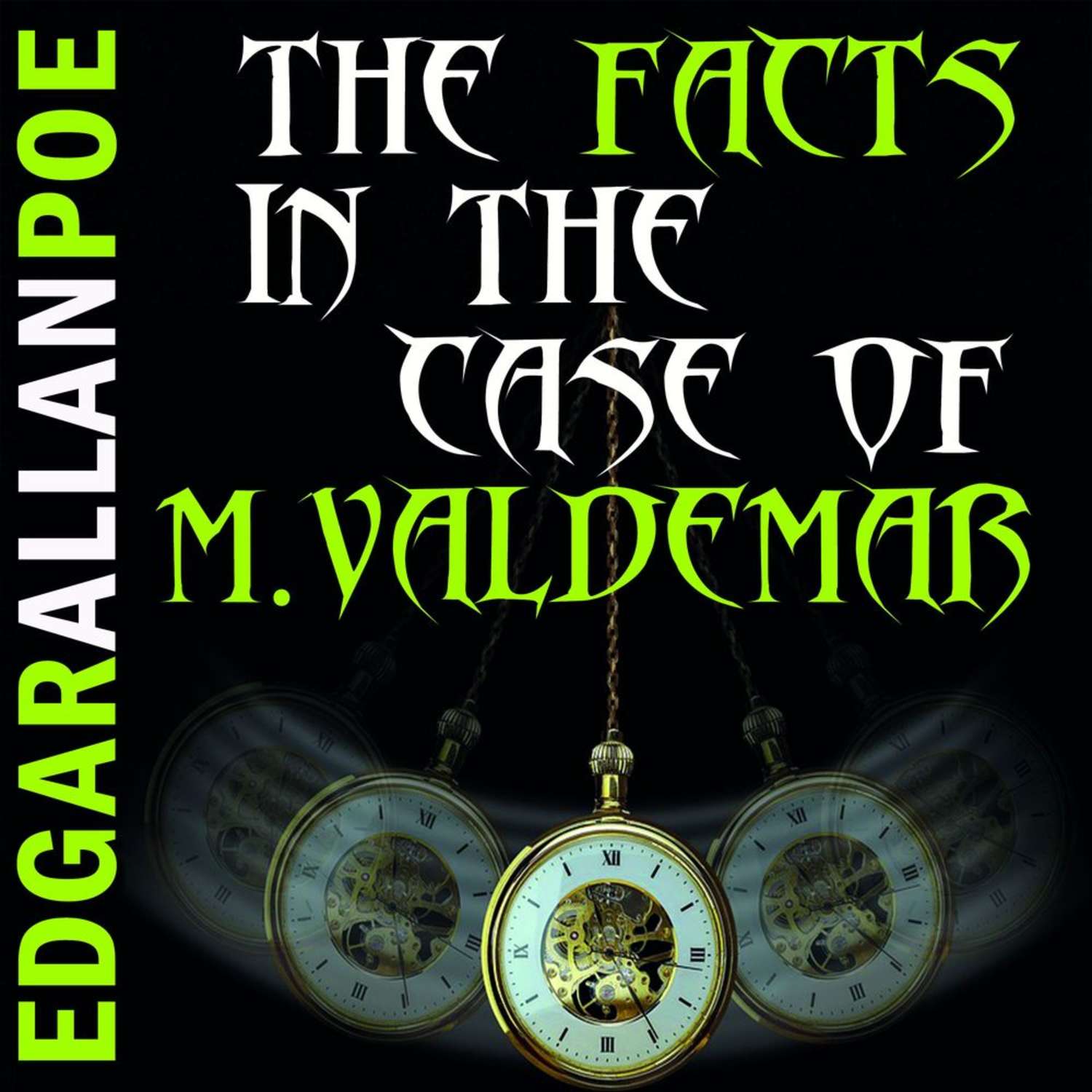Обложка книги «The Facts in the Case of M. Valdemar»