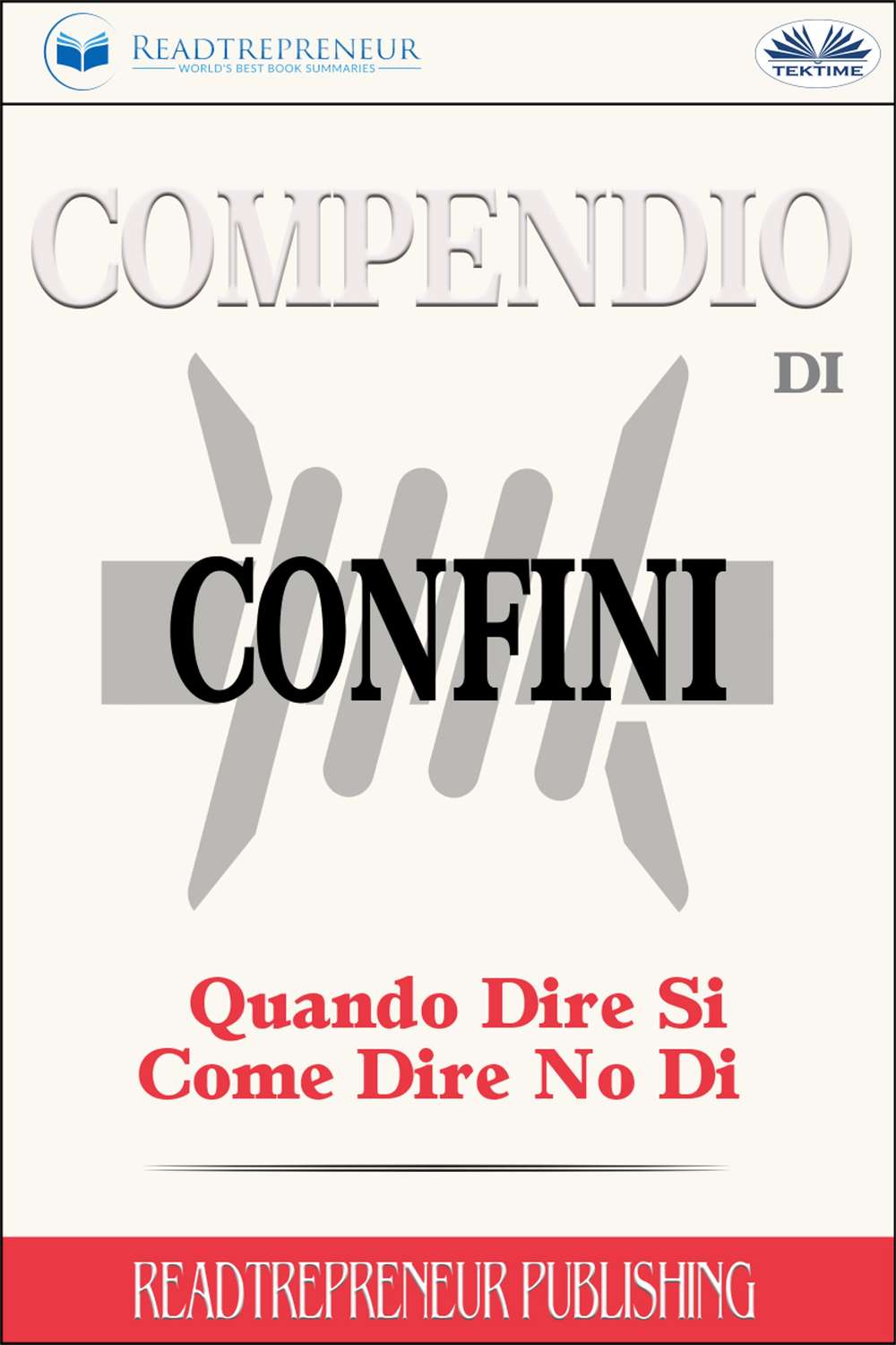 Обложка книги «Compendio Di Confini: Quando Dire Si, Come Dire No Di»
