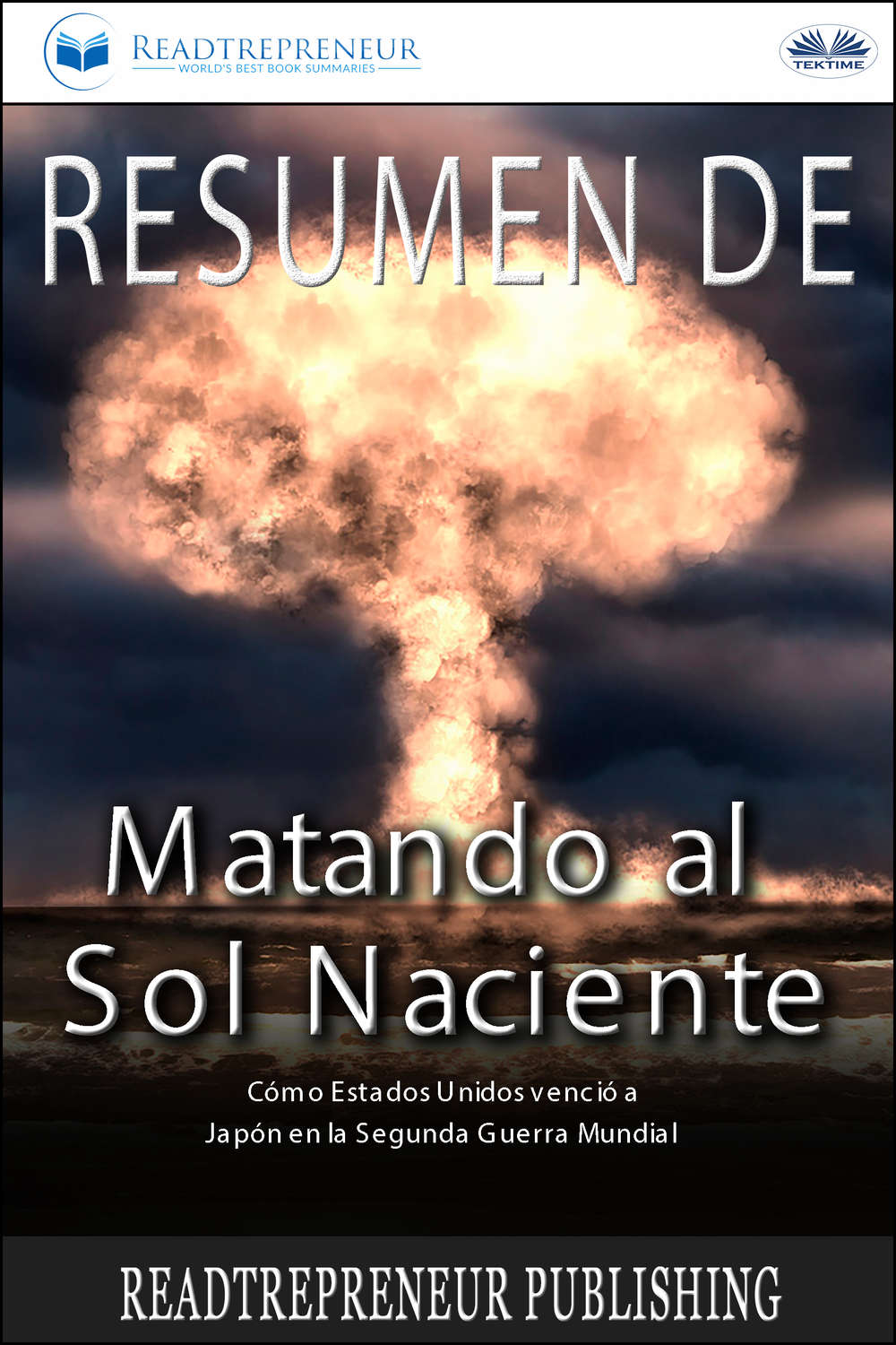 Обложка книги «Resumen De Matando Al Sol Naciente»