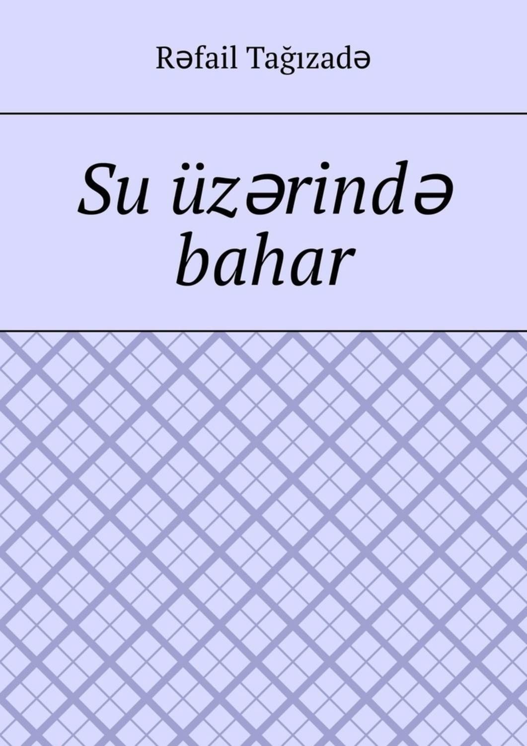 Обложка книги «Su üzərində bahar»