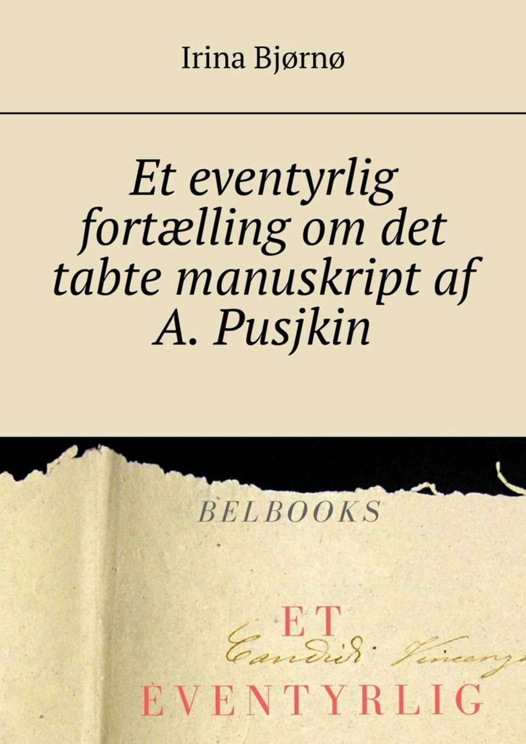 Обложка книги «Et eventyrlig fortælling om det tabte manuskript af A. Pusjkin»