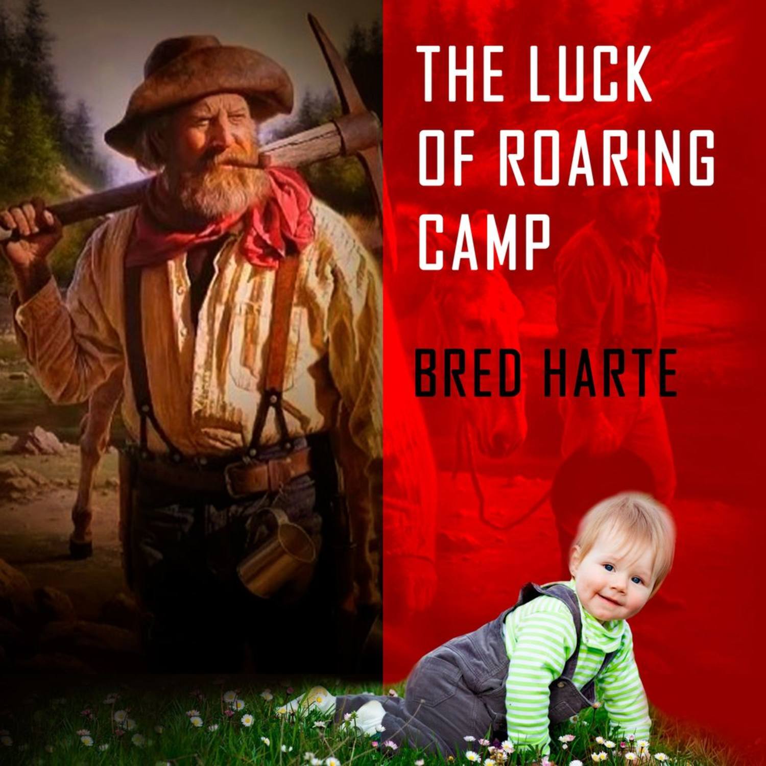 Обложка книги «The Luck of Roaring Camp»