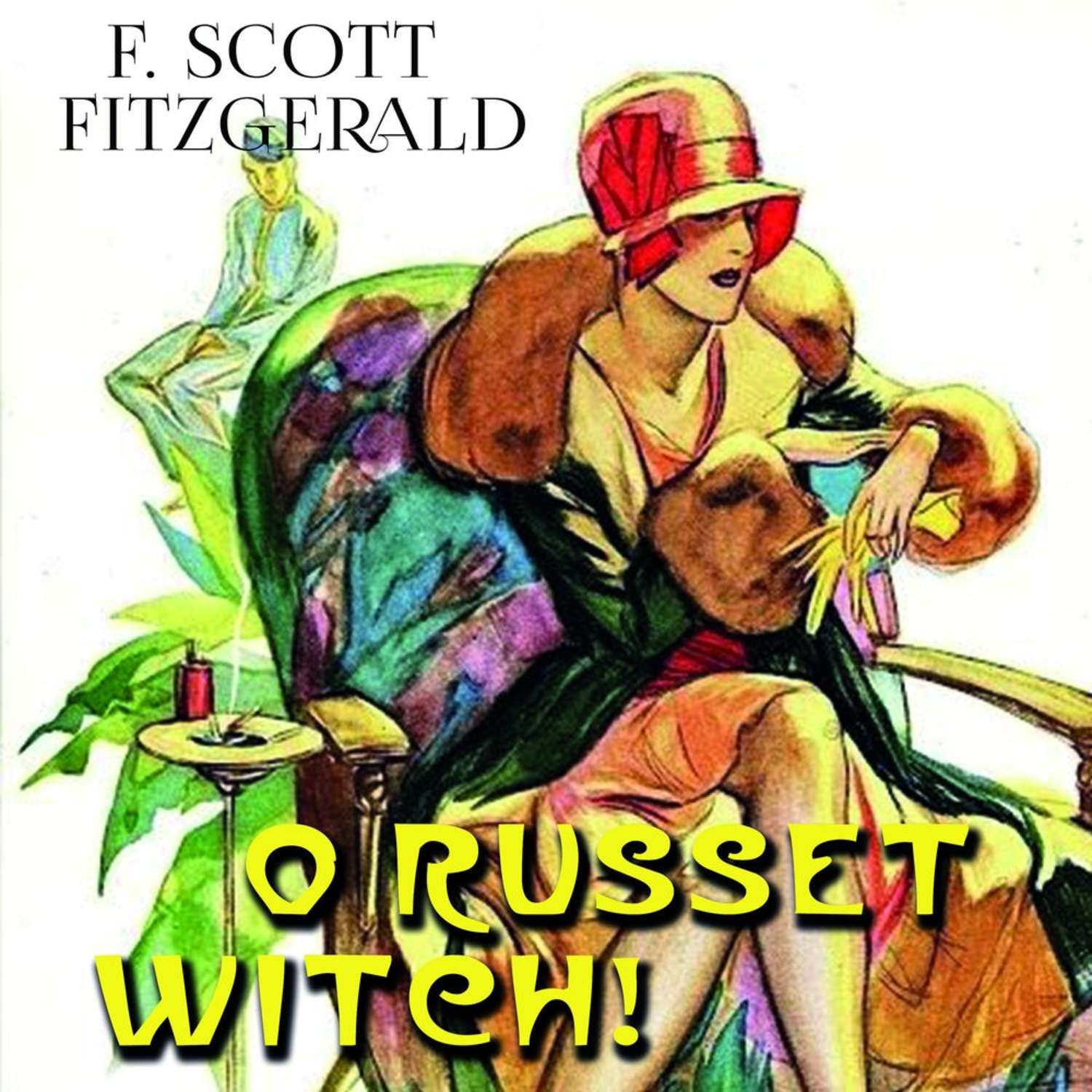 Обложка книги «Oh Russet Witch!»
