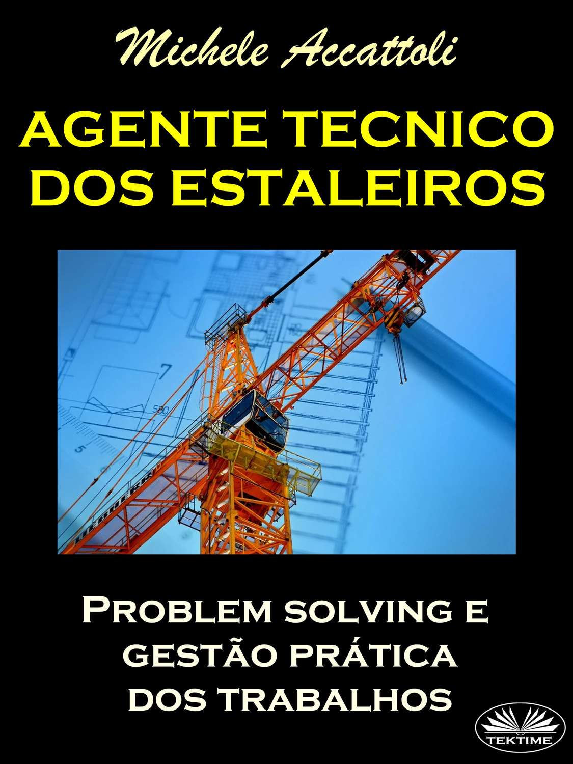 Обложка книги «Agente Técnico Dos Estaleiros»